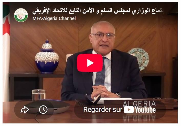 Speech by the Mr. Ahmed Attaf, Minister of State, at the Ministerial Meeting of the African Union Peace and Security Council
