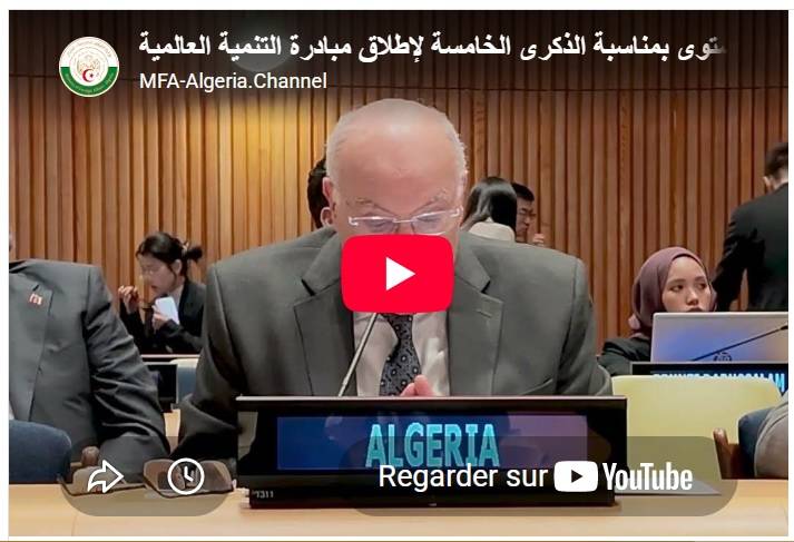 Allocution de M. Ahmed Attaf lors du dialogue de haut niveau à l’occasion du 5e anniversaire du lancement de l’Initiative pour le développement mondial